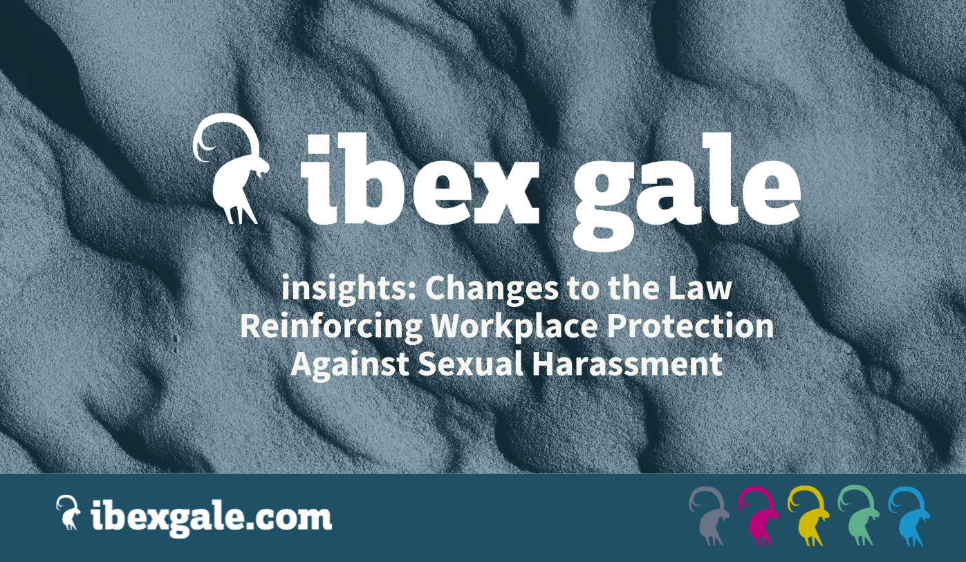 Changes to the law: reinforcing workplace protection against sexual harassment  - ibex gale